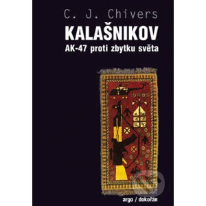 Kalašnikov - C.J. Chivers