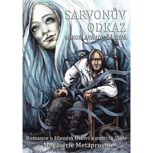 Sarvonův odkaz - Miroslava Dvořáková