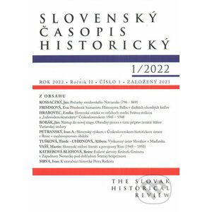 Slovenský časopis historický 1/2022 - Vydavateľstvo Spolku slovenských spisovateľov