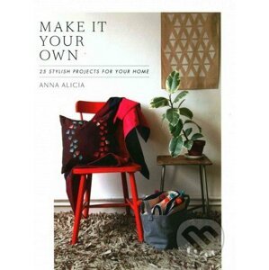 Make It Your Own - Anna Alicia