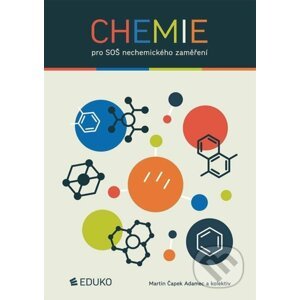 Chemie pro SOŠ nechemického zaměření - Martin Adamec Čapek