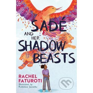 Sade and Her Shadow Beasts - Rachel Faturoti