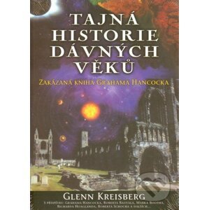 Tajná historie dávných věků - Glenn Kreisberg