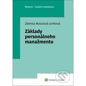 Základy personálneho manažmentu - Zdenka Matulová Juríková