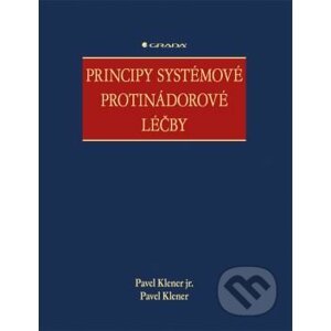 Principy systémové protinádorové léčby - Pavel Klener jr., Pavel Klener