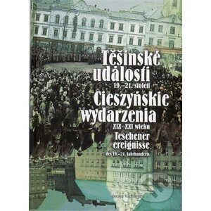Těšínské události 19.- 21.století - REGION Silesia