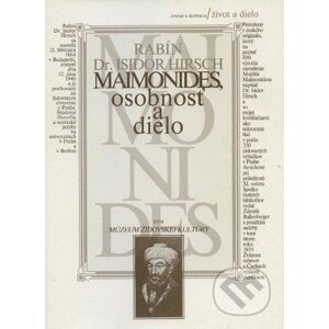 Maimonides, osobnosť a dielo - Isidor Hirsch