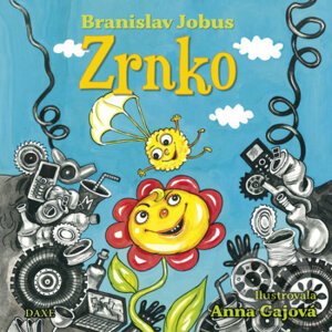 Zrnko - Branislav Jobus, Anna Gajová (Ilustrátor)