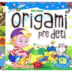 Origami pre deti: Na lúke - Svojtka&Co.