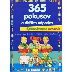 365 pokusov a ďalších nápadov - Svojtka&Co.