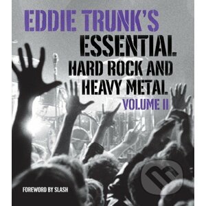 Eddie Trunk's Essential Hard Rock and Heavy Metal - Eddie Trunk