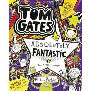 Tom Gates is Absolutely Fantastic (at some things) - Liz Pichon
