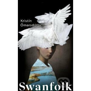 Swanfolk - Kristin Omarsdottir
