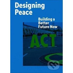 Designing Peace - Vlček Bohuslav