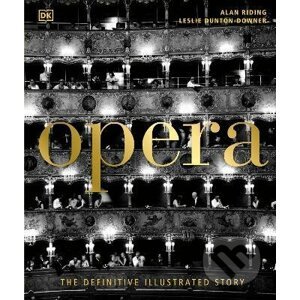 Opera - Alan Riding, Leslie Dunton-Downer