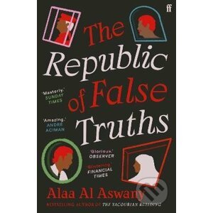 The Republic of False Truths - Alaa Al Aswany