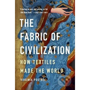 The Fabric of Civilization - Virginia Postrel