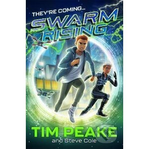 Swarm Rising 1 - Tim Peake , By (author) Steve Cole