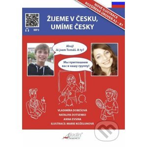 Žijeme v Česku, umíme česky (učebnice pro rusy) - Vladimíra Dobešová, Nataliya Dotsenko, Anna Evsina