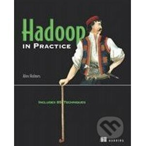 Hadoop in Practice - Alex Holmes