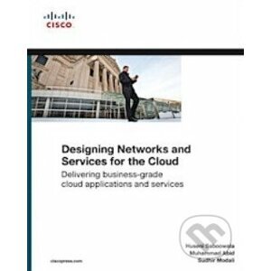 Designing Networks and Services for the Cloud - Huseni Saboowala
