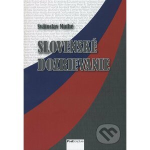 Slovenské dozrievanie - Svätoslav Mathé
