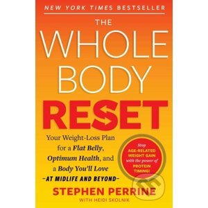 The Whole Body Reset - Stephen Perrine, Heidi Skolnik