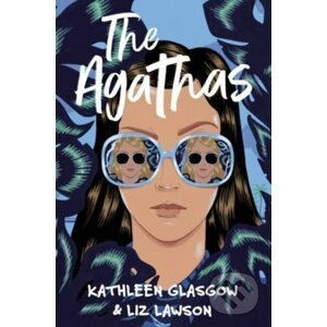 The Agathas - Kathleen Glasgow, Liz Lawson