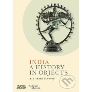 India: A History in Objects - T. Richard Blurton