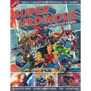 Superhrdinové – Kompletní příběh - Kolektiv