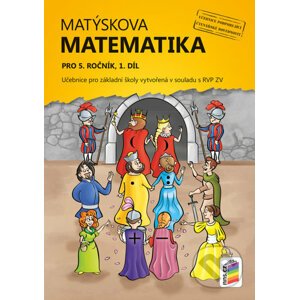 Matýskova matematika pro 5. ročník, 1. díl, Učebnice - Nakladatelství Nová škola Brno