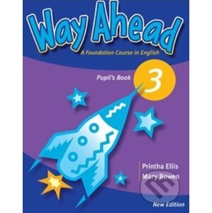 Way Ahead 3 - Pupil's Book - Printha Ellis, Mary Bowen