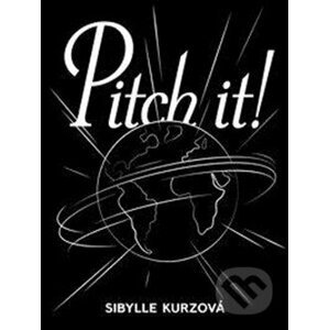 Pitch it! - Sibylle Kurzová