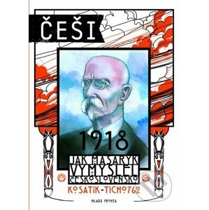 Češi 1918 - Pavel Kosatík