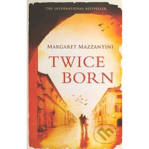 Twice Born - Margaret Mazzantini