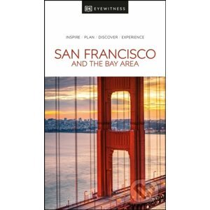 San Francisco and the Bay Area - DK Eyewitness