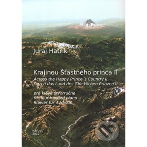 Krajinou Šťastného princa II - Juraj Hatrík
