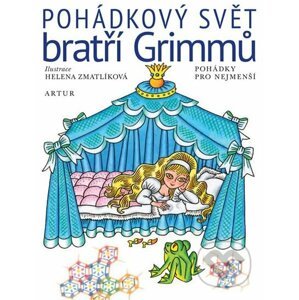 Pohádkový svět bratří Grimmů - Jacob Grimm, Wilhelm Grimm, Helena Zmatlíková (ilustrácie)