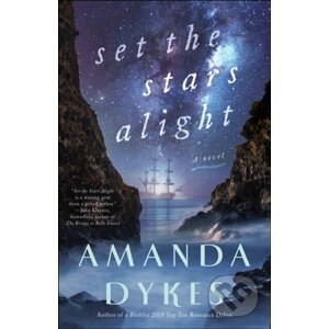 Set the Stars Alight - Amanda Dykes