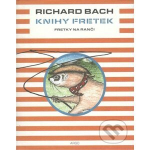 Knihy fretek 4. - Fretky na ranči - Richard Bach