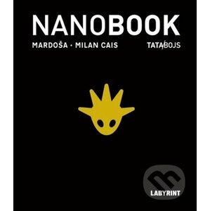 Nanobook - Křehký příběh internetového věku - TATA/BOJS - Mardoša, Milan Cais