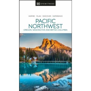 Pacific Northwest - DK Eyewitness