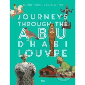 Journeys through Louvre Abu Dhabi - Beatrice Fontanel