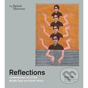 Reflections - Venetia Porter, Charles Tripp, Natasha Morris