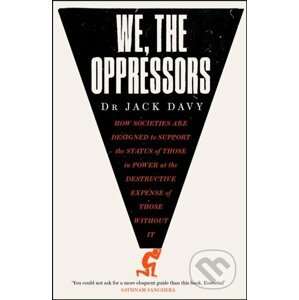 We, the Oppressors - Jack Davy