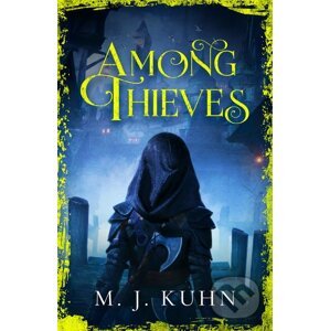 Among Thieves - M.J. Kuhn