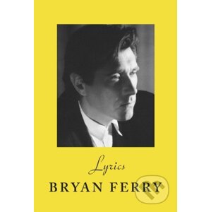 Lyrics - Bryan Ferry