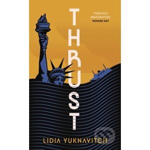 Thrust - Lidia Yuknavitch