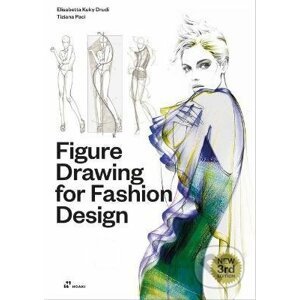 Figure Drawing for Fashion Design 1 - Elisabetta Kuky Drudi, Tiziana Paci