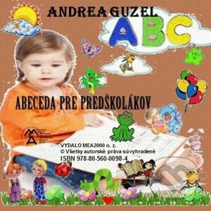 Abeceda pre predškolákov - Andrea Guzel